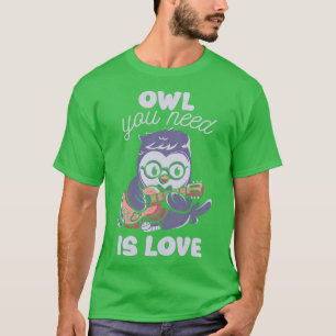 Camiseta Búho que necesitas es amor de Tobe Fonseca
