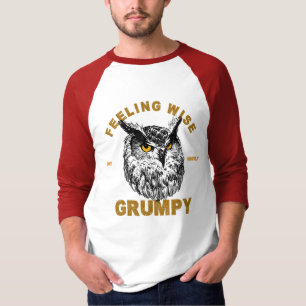 Camiseta Búho, que se siente sabio pero en su mayoría gruñó
