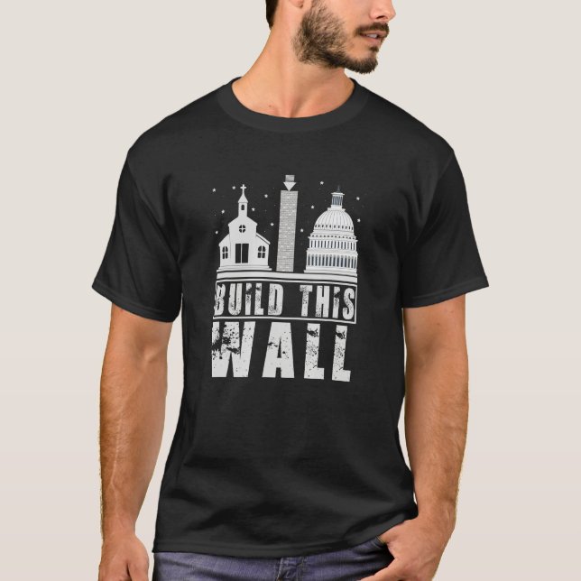 Camiseta Build This Wall Separation of Church And State USA (Anverso)