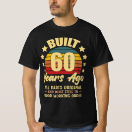 Camiseta Built 60 Years Ago All Parts Original 60 Birthday