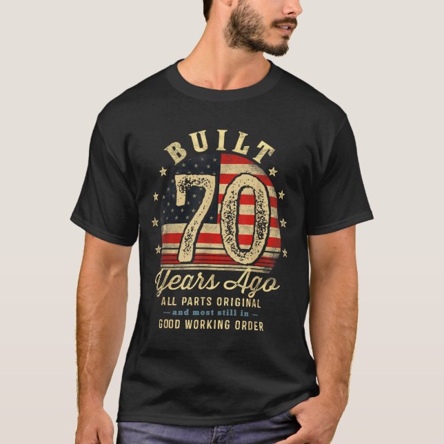 Camiseta Built 70 Years Ago Funny 70th Birthday Usa Flag  (Anverso)