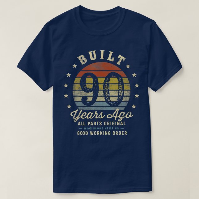Camiseta Built 90 Years Ago  All Parts Original Gifts 90th  (Diseño del anverso)