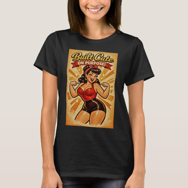 Camiseta Built Cute on Purpose – Classic Bombshell (Anverso)