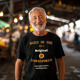 Camiseta Built in the forties