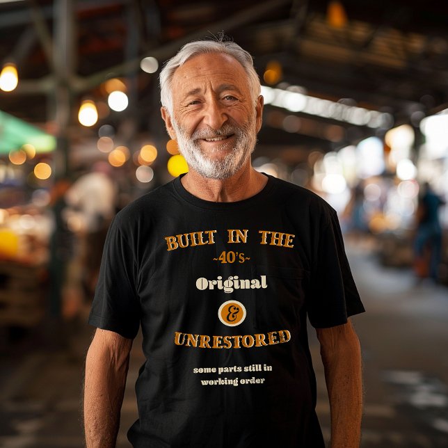Camiseta Built in the forties (Subido por el creador)
