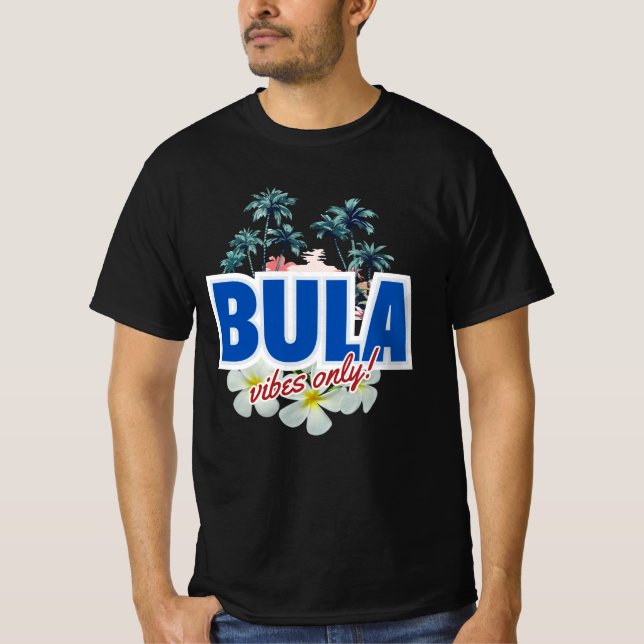 Camiseta Bula Vibes Only (Anverso)