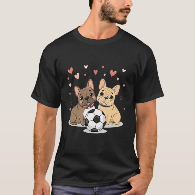 Camiseta Buldog Francés with soccer ball Valentine's Day (Anverso)