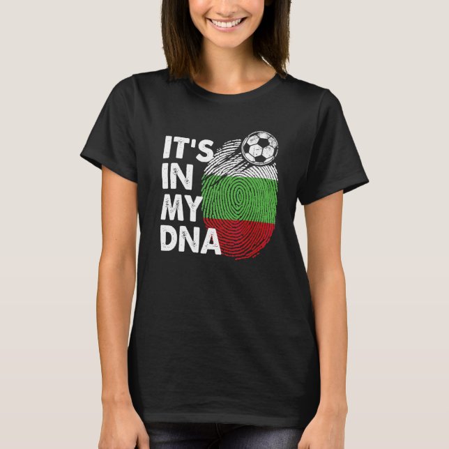 Camiseta Bulgaria En Mi Dna El Equipo De Bandera Búlgara Bu (Anverso)