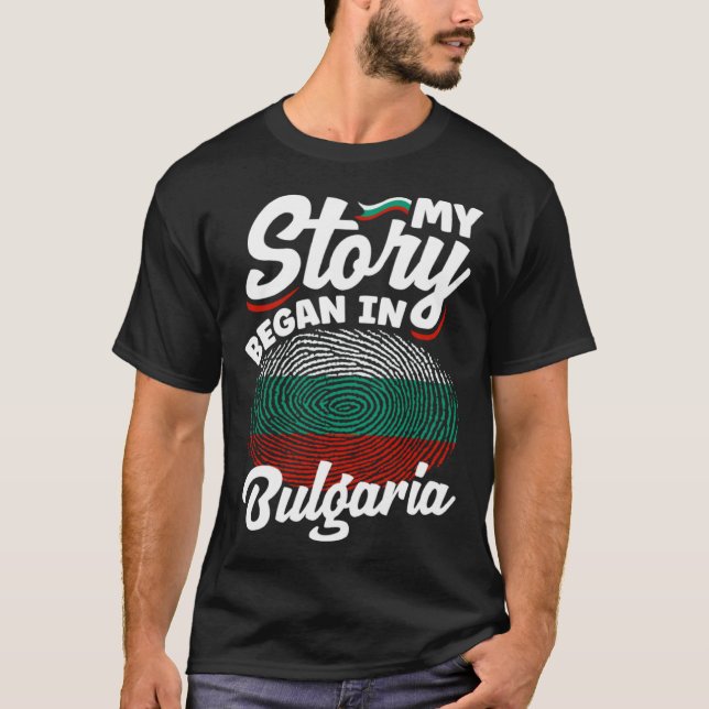 Camiseta Bulgarian Bulgaria Bulgarian Flag My Story Began I (Anverso)