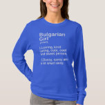 Camiseta Bulgarian Girl Bulgaria Country Home Roots Womens<br><div class="desc">Bulgarian Girl Bulgaria Country Home Roots Womens Cute Gift. Perfect gift for your dad,  mom,  papa,  men,  women,  friend and family members on Thanksgiving Day,  Christmas Day,  Mothers Day,  Fathers Day,  4th of July,  1776 Independent day,  Veterans Day,  Halloween Day,  Patrick's Day</div>