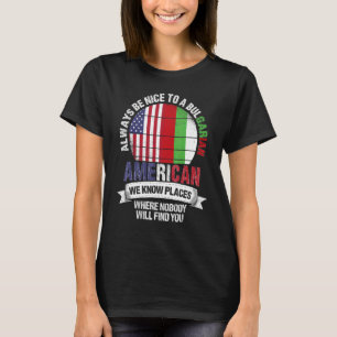 Camiseta Búlgaro Americano Conocemos Lugares donde Bulgaria