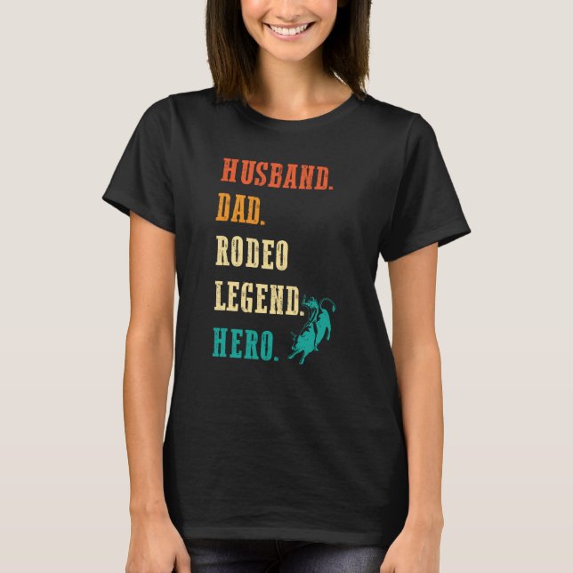 Camiseta Bull Rider Husband Dad Rodeo Legend (Anverso)