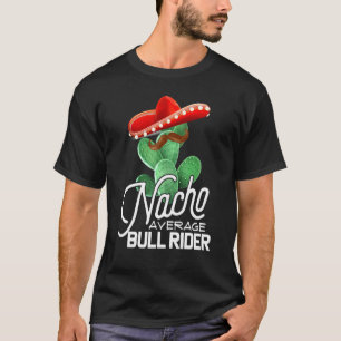 Camiseta Bull Riding Nacho Promedio de Bull Rider Cinco De 