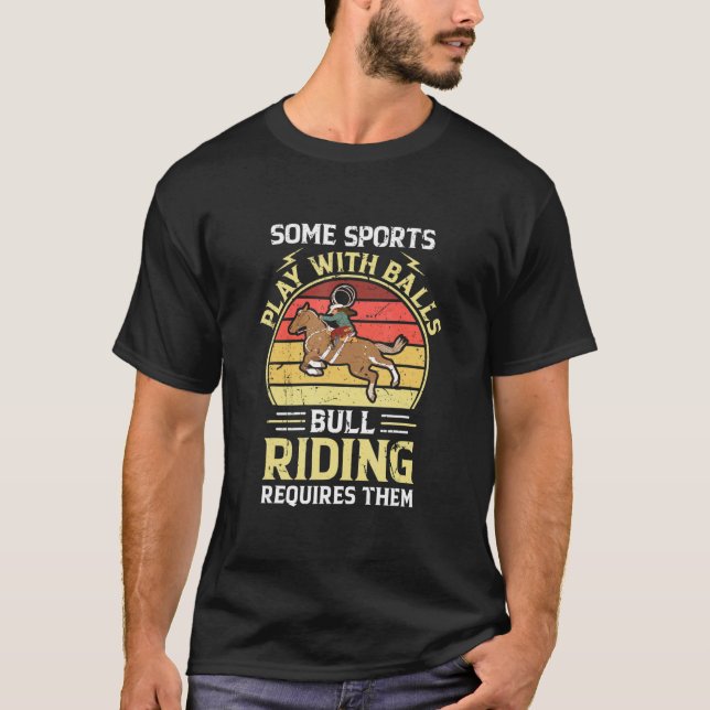 Camiseta Bull Riding Requires Balls Bull Rider (Anverso)