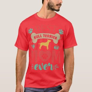Camiseta Bull Terrier Dog Mom