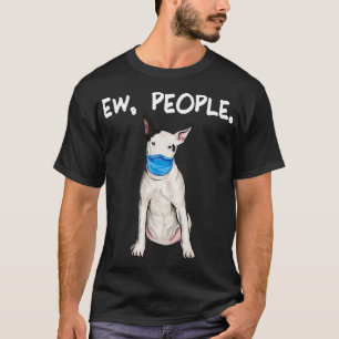 Camiseta Bull Terrier Ew People Perro con máscara de cara