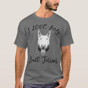 Camiseta Bull Terrier Me Encanta Mi Perro Terrier Bull
