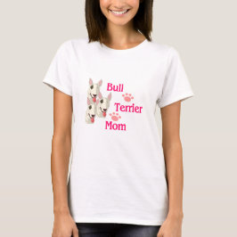 Camiseta Bull Terrier Mom