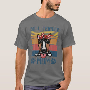 Camiseta Bull Terrier Mom Vintage Bull Terrier Mama Dog Lov