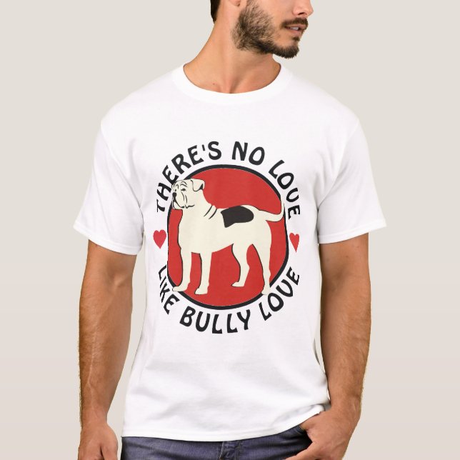 Camiseta Bulldog americano - amor del matón (Anverso)