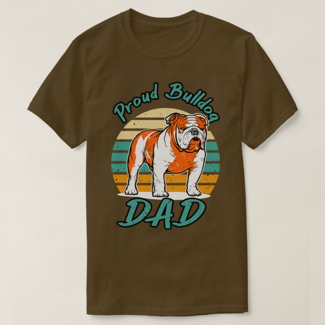 Camiseta Bulldog Dad Funny Dog Lover (Diseño del anverso)