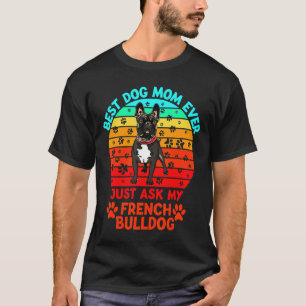 Camiseta Bulldog de Bulldog francés mejor madre de perro