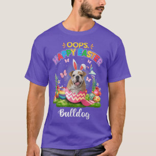 Camiseta Bulldog de conejito Oops Happy Eggs de Pascua 2022