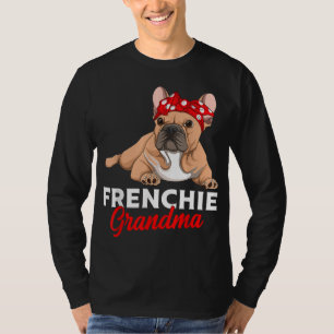 Camiseta Bulldog francés Abuela Frenchie Perro Mujeres