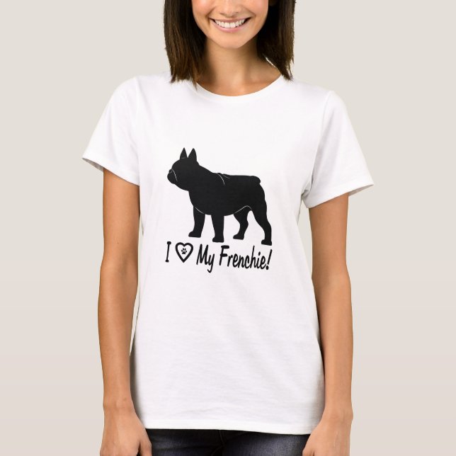 Camiseta Bulldog francés: ¡Amo a mi francés! (Anverso)