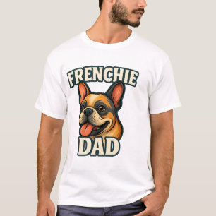 Camiseta Bulldog Francés con PADRE FRANCÉS Texto para amant