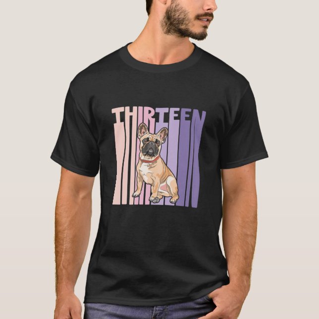 Camiseta bulldog francés de 13 años Frenchie Lover Cumpleañ (Anverso)