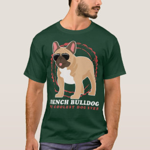 Camiseta Bulldog francés El Perro Perro Perro Más Coolador 
