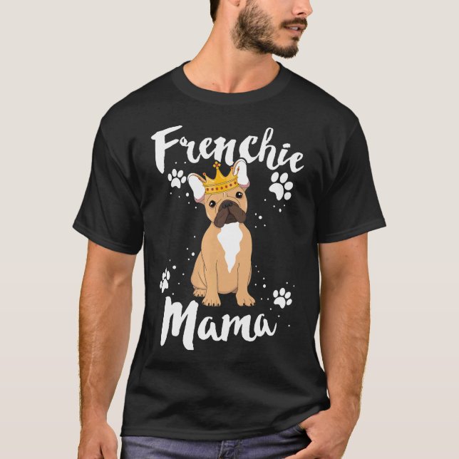 Camiseta Bulldog francés Frenchie Mamá Mamá Perro (Anverso)