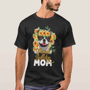 Camiseta Bulldog francés girasol Mamá Caca Madres Cachorro 
