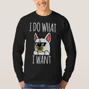 Camiseta Bulldog francés hago lo que quiero perro