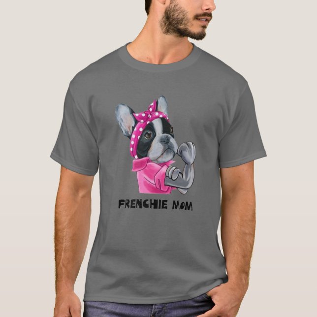 Camiseta Bulldog francés lindo Perro Frenchie Mamá Frenchie (Anverso)