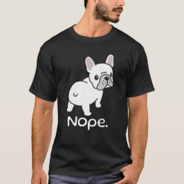 Camiseta Bulldog francés, no. Divertido