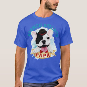 Camiseta Bulldog francés Papa Dog Dueño de Frenchie