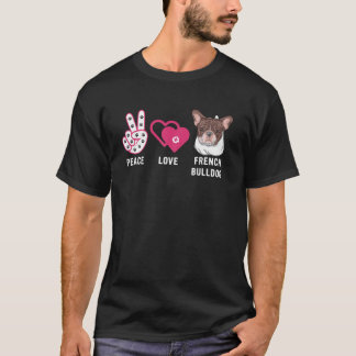 Camiseta Bulldog francés - Paz amor Bulldog francés