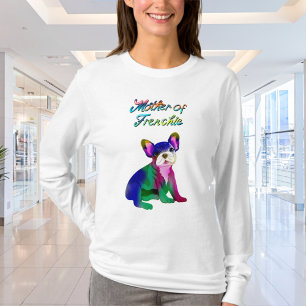 Camiseta Bulldog Francés Pintado En La Madre Del Spray Fran
