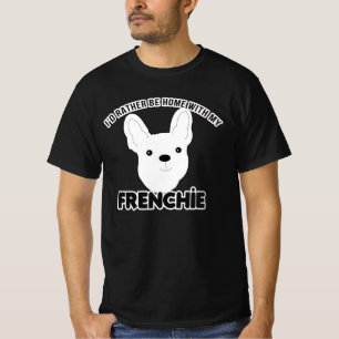 Camiseta Bulldog francés Preferiría Estar En Casa