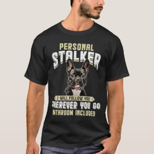 Camiseta Bulldog francés Stalker personal te seguiré