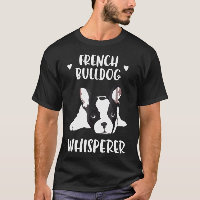 Camiseta Bulldog francés Whisperer Frenchie Dueño de Perro (Anverso)