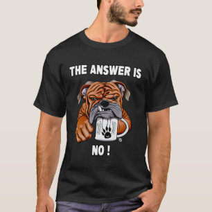 Camiseta Bulldog Gruñón Con Copa De Café Dice No