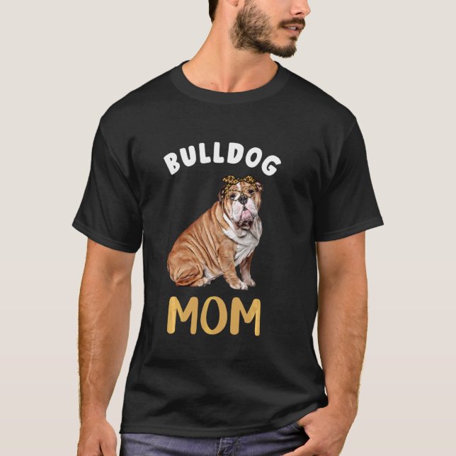 Camiseta Bulldog inglés Mamá Bulldog Perro Mamá Leopardo (Anverso)