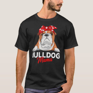 Camiseta Bulldog inglés Mama Bully Dog Mom Funny Womens Gi