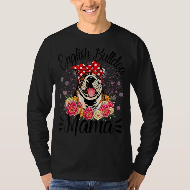 Camiseta Bulldog inglés, mamá Florals, adorada perro, madre (Anverso)
