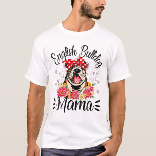 Camiseta Bulldog inglés, mamá Florals, adorada perro, madre