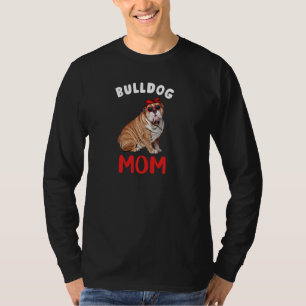 Camiseta Bulldog inglés Mamá Perro Perro Bulldog propietari