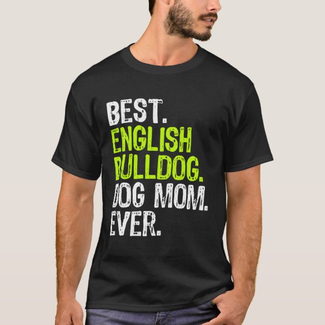 Camiseta Bulldog Inglés Perro Mamá Día de la Madre Perro Am (Anverso)